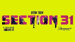 Star Trek: Section 31 to Premiere January 24