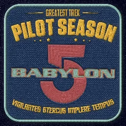 Ep 257: Telepathic Pants (Pilot Season: Babylon 5) | Maximum Fun