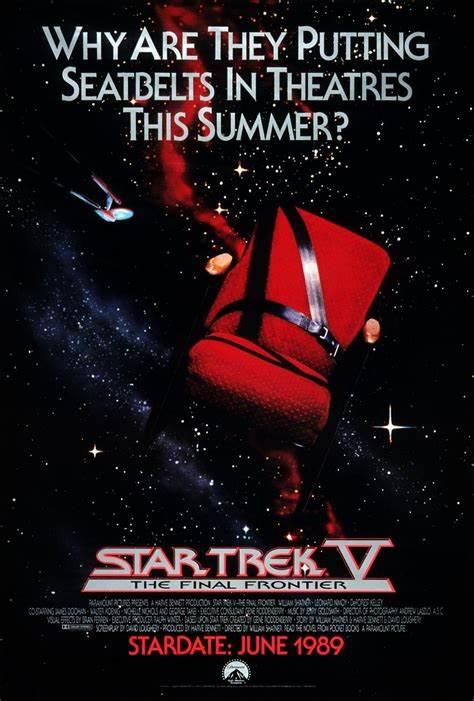 A red theatre seat with a seat belt, floating in space with the USS Enterprise in the background. Text on the poster says, "Why Are They Putting Seatbelts in Theatres This Summer?" Star Trek V: The Final Frontier